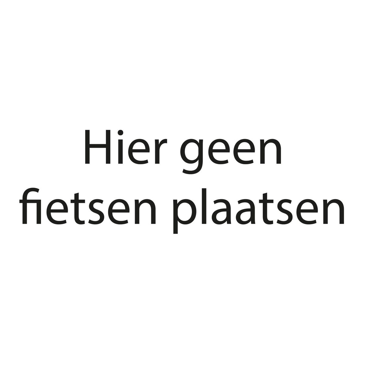 Hier geen fietsen plaatsen Stickers 36 × 12 cm