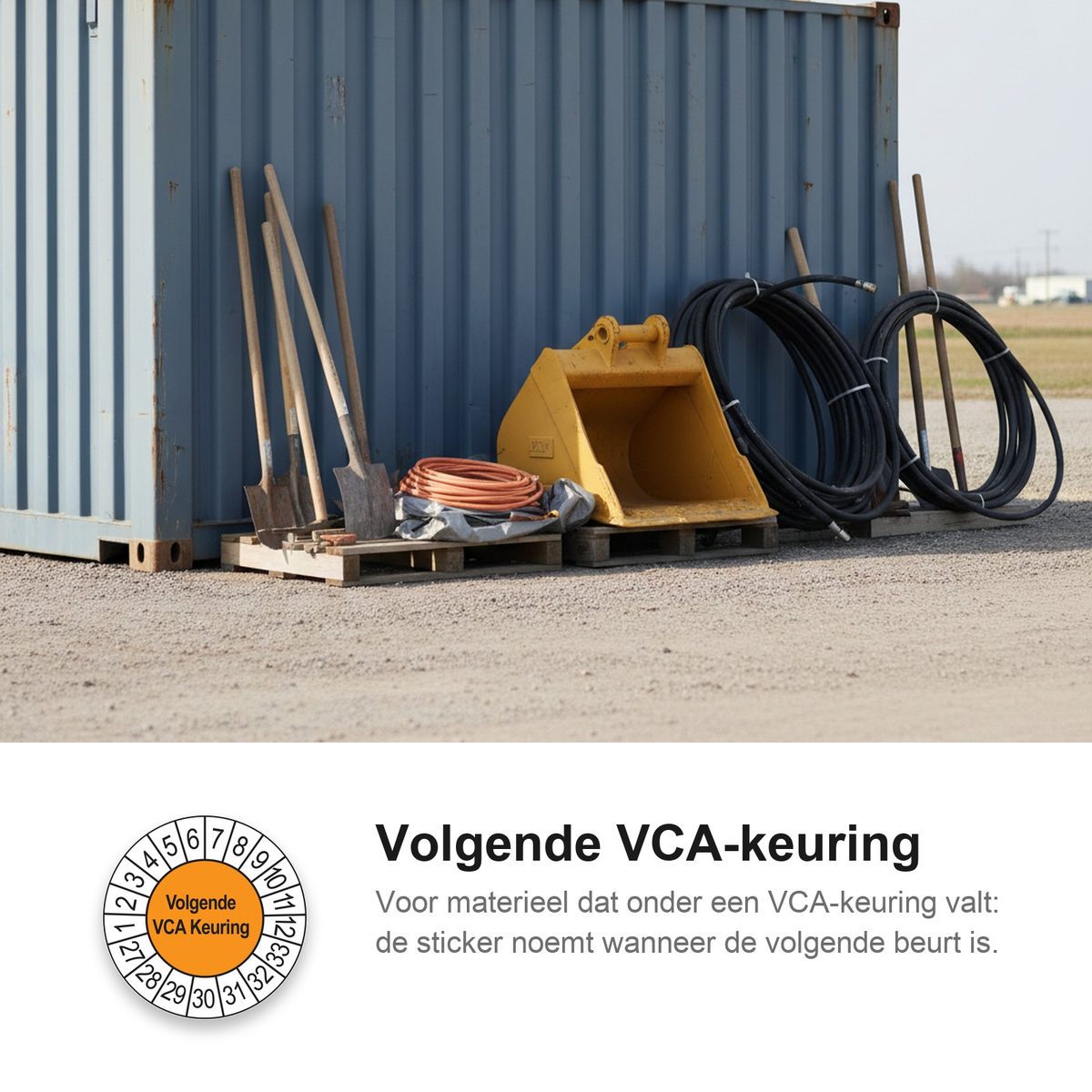 Keuringsstickers Volgende VCA Keuring 2027 in gebruik
