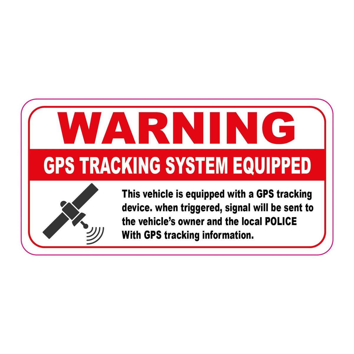 Warning GPS TRACKING SYSTEM EQUIPPED